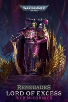 Renegades: Lord of Excess 1804076716 Book Cover