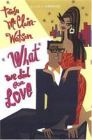 What We Did For Love 1583144617 Book Cover
