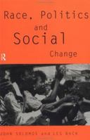 Race, Politics and Social Change 0415085780 Book Cover