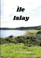 Ìle - Islay: Advanced Gaelic Course 1471793214 Book Cover