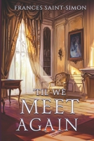 'Til We Meet Again (The Hardwick House Series) B0DZP9MC9D Book Cover