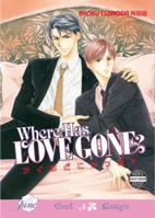 Where Has Love Gone? (Yaoi) 1569700214 Book Cover