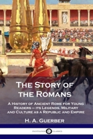 The Story of the Romans 1499319657 Book Cover