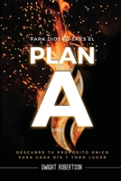 Para Dios Tú Eres El Plan A B0BZYLNVN6 Book Cover