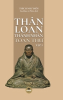 Thân Loan Thanh Nhân Toàn Thu - T?p 1 (Vietnamese Edition) B0CNQJGX9V Book Cover