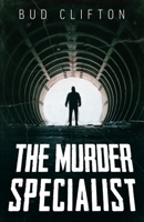 The Murder Specialist 1952138752 Book Cover