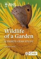 Rhs Wildlife of a Garden: A Thirty-Year Study 1836995547 Book Cover