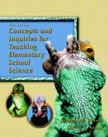 Concepts and Inquiries for Teaching Elementary School Science (5th Edition) 0131715984 Book Cover