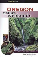 Oregon Nature Weekends (Nature Weekend Series) 1560449640 Book Cover
