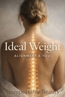 Ideal Weight: Alignment & You (The Surgoen Series) 9190259130 Book Cover