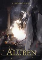 The Last Days of Aluben 1717825427 Book Cover
