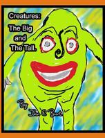 Creatures: The Big and The Tall. 0464102804 Book Cover