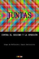 Juntas contra el sexismo y la opresión 1981890904 Book Cover