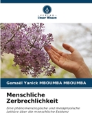 Menschliche Zerbrechlichkeit: Eine phänomenologische und metaphysische Lektüre über die menschliche Existenz (German Edition) 6206806448 Book Cover