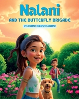 Nalani and the Butterfly Brigade: The Power of Young Voices (Nalani and her Friends - Empowering Young Voices) B0F6YJ7W91 Book Cover