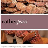 Rather Paris: A compendium of desirable independent eating + shopping establishments 0984425365 Book Cover