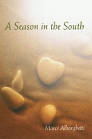 A Season in the South 1878718789 Book Cover