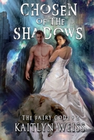 Chosen of the Shadows (The Fairy Code Book #2) 8076191831 Book Cover