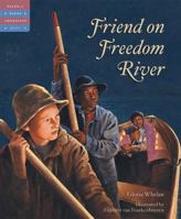 Friend on Freedom River Edition 1. 1585362220 Book Cover