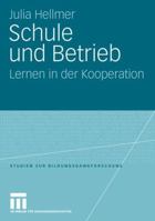 Schule Und Betrieb: Lernen in Der Kooperation 3531153587 Book Cover