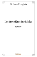 Les frontières invisibles (French Edition) 2334210722 Book Cover