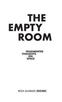 The Empty Room: Fragmented Thoughts on Space 1948765403 Book Cover