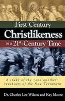 First-Century Christlikeness in a 21st-Century Time 1934749419 Book Cover