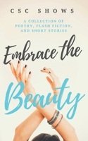 Embrace the Beauty 1732796637 Book Cover