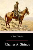A Texas Cow Boy 1981427570 Book Cover