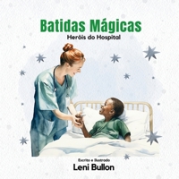Heróis do Hospital (Portuguese Edition) 152069136X Book Cover
