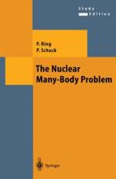 The Nuclear Many-Body Problem 354021206X Book Cover