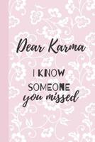 Dear Karma: Notebook for Expressive Writing after Breakup, Separation or Divorce 1075438330 Book Cover