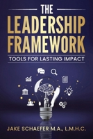The Leadership Framework: Tools for Lasting Impact B0FLWZ78D1 Book Cover