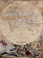 Covens & Mortier: A Map Publishing House in Amsterdam, 1685-1866 9061942209 Book Cover
