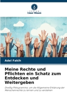 Meine Rechte und Pflichten ein Schatz zum Entdecken und Weitergeben: Dreißig Piktogramme, um die Allgemeine Erklärung der Menschenrechte zu lernen und zu verstehen 6206033856 Book Cover