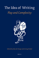 The Idea of Writing: Play and Complexity 900417446X Book Cover