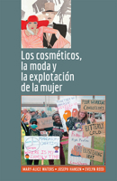 Los cosméticos, la moda y la explotación de la mujer 1604881933 Book Cover