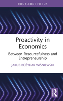 Proactivity in Economics: Between Resourcefulness and Entrepreneurship 1041284225 Book Cover