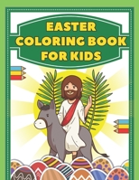 Easter Coloring Book For Kids: Bunny , Egg , Basket Stuffer , Bible Illustrations And More | Include Quick Facts | Ages 4-8 B08Y3XRQTP Book Cover