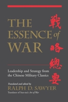 The Essence of War: Leadership and Strategy from the Chinese Military Classics 0813390494 Book Cover