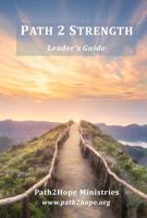 Path 2 Strength: Leader's Guide 0988652471 Book Cover