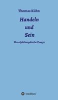 Handeln und Sein: Moralphilosophische Essays 3732331970 Book Cover