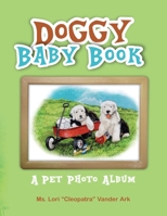 Doggy Baby Book: A Pet Photo Album 1478179775 Book Cover