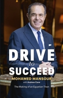 Drive to Succeed 1529911281 Book Cover