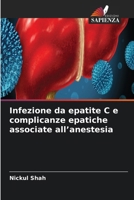 Infezione da epatite C e complicanze epatiche associate all'anestesia 6630212088 Book Cover