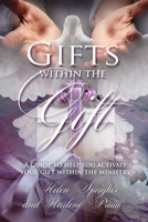 Gifts Within the Gift 0998935115 Book Cover