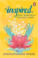 Inspired: Daily Wisdom for Holistic Living 014347376X Book Cover