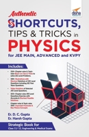 Authentic SHORTCUTS, TIPS & TRICKS in PHYSICS for JEE Main, Advanced & KVPY 9389645700 Book Cover