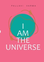 I Am The Universe 9395217782 Book Cover