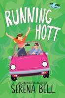 Running Hott: A Rush Creek Romantic Comedy (Hott Springs Eternal) 1953498353 Book Cover
